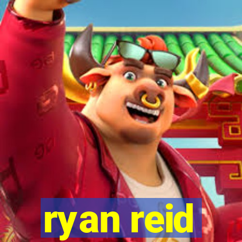 ryan reid